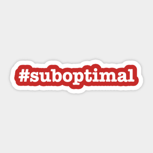 Suboptimal Sticker